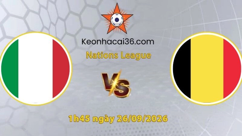 Soi kèo Italia vs Bỉ, 1h45 ngày 26/09: Thiên thanh trở lại